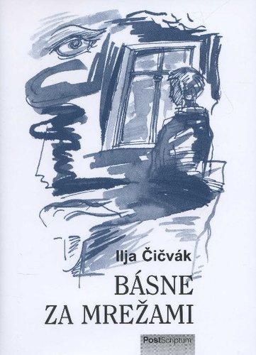 Kniha Básne za mrežami - Ilja Čičvák