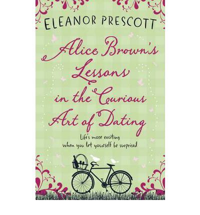 Alice Brown's Lessons in the Curious Art of Dating