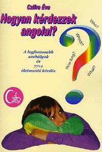 Kniha Hogyan kérdezzek angolul? - Éva Czifra