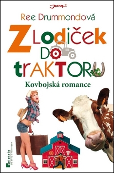 Kniha Z lodiček do traktoru - Ree Drummond