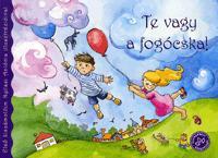 Te vagy a fogócska!