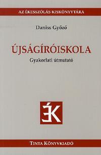 Kniha Újságíróiskola - Győző Daniss