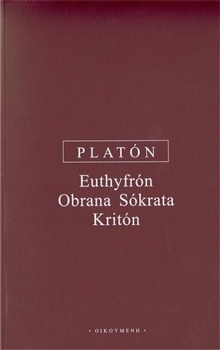 Euthyfrón, Obrana Sókrata, Kritón