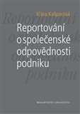 Kniha Reportování o společenské odpovědnosti podniku - Klára Kašparová