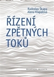 Řízení zpětných toků - Alena Klapalová,Kolektív autorov