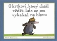 Kniha O krtkovi, který chtěl vědět, kdo se mu vykakal na hlavu
