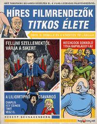 Híres filmrendezők titkos élete