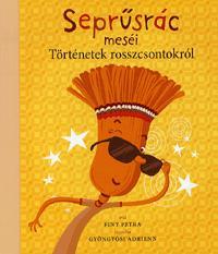 Seprűsrác meséi: Történetek rosszcsontokról