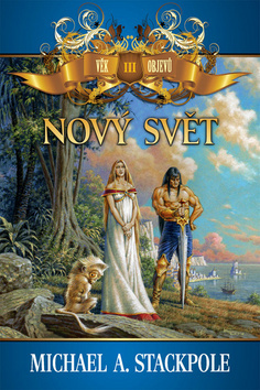 Kniha Nový svět - Michael A. Stackpole