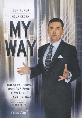 My Way - Moja cesta - Igor Turuk