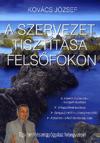 Kniha A szervezet tisztítása felsőfokon - József Kovács