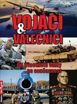 Kniha Vojáci a válečníci - Od třicetileté války po současnost
