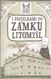 Kniha S pastelkami po zámku Litomyšl