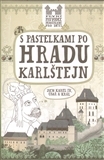 Kniha S pastelkami po hradu Karlštejn