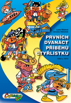 Kniha Prvních dvanáct příběhů Čtyřlístku 1969-1970 - 2. vydání