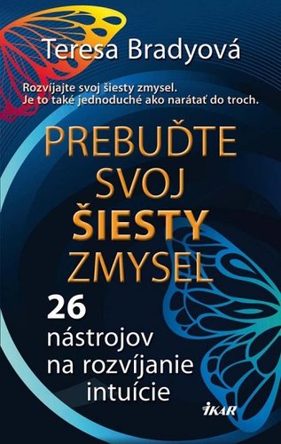 Prebuďte svoj šiesty zmysel