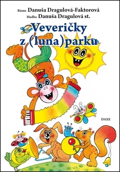 Veveričky z (luna)parku - Danuša Dragulová-Faktorová