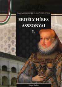 Kniha Erdély híres asszonyai I. - Róbert Falvai
