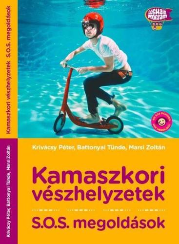 Kamaszkori vészhelyzetek - S.O.S megoldások