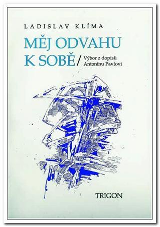 Měj odvahu k sobě