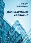 Kniha Institucionální ekonomie - Jolana Volejníková,Kamila Sluková,Václav Liška