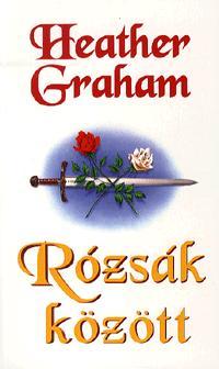 Kniha Rózsák között - Heather Graham