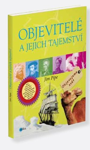 Objevitelé a jejich tajemství