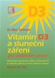 Vitamin D3 a sluneční záření - Marc Sorenson,Monika Kittová