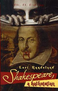Shakespeare, a halhatatlan