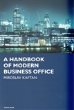 A Handbook of modern business office - Miroslav Kaftan