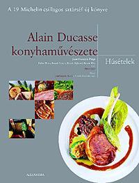 Alain Ducasse konyhaművészete - Húsételek