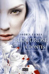 Bloodrose - A döntés