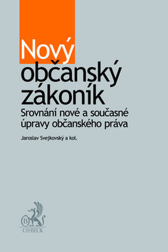 Nový občanský zákoník - Jaroslav Svejkovský