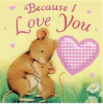Because I Love You