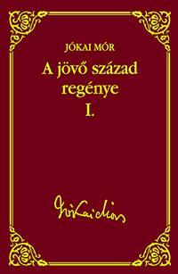A jövő század regénye I.
