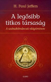 Kniha A legősibb titkos társaság - H.Paul Jeffers