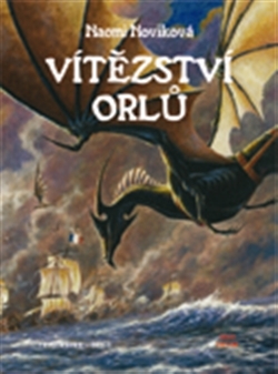 Kniha Vítězství orlů - Naomi Noviková,Gisela Kubrichtová