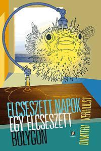 Elcseszett napok egy elcseszett bolygón