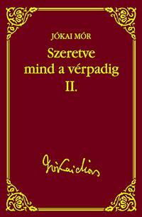 Szeretve mind a vérpadig II.