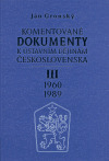 Kniha Komentované dokumenty k ústavním dějinám Československa 1960 - 1989 III.díl - Ján Gronský