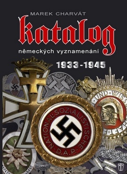 Kniha Katalog německých vyznamenání 1933-1945