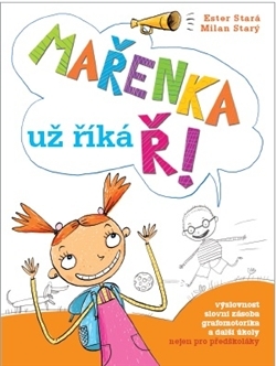 Mařenka už říká Ř
