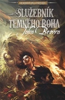 Kniha Služebník temného boha - John Brown,Ludovit Plata