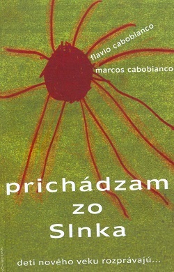 Prichádzam zo Slnka - Marcos Cabobianco,Flavio Cabobianco