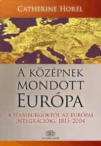 A középnek mondott Európa