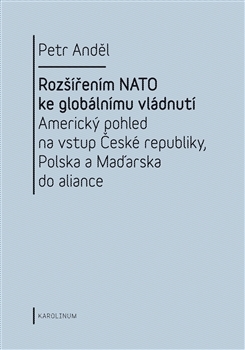 Rozšířením NATO ke globálnímu vládnutí