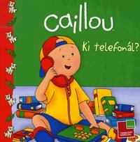 Caillou: Ki telefonál?