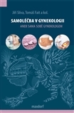 Samoléčba v gynekologii - Tomáš Fait,Kolektív autorov