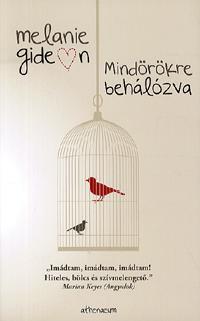 Mindörökre behálózva