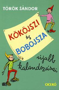 Kököjszi és Bobojsza újabb kalandozásai